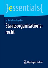 Staatsorganisationsrecht - Mike Wienbracke - E-Book
