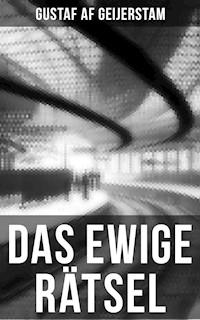 Das ewige Rätsel - Gustaf af Geijerstam - E-Book