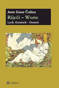 Riječi - Worte - Ante Gune Čulina - E-Book