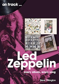 Led Zeppelin on track - Steve Pilkington - E-Book