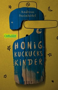 Honigkuckuckskinder - Andreas Steinhöfel - E-Book