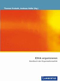 Ethik organisieren - - E-Book