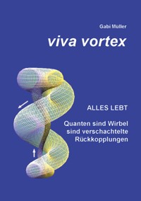 Viva Vortex - Gabi Müller - E-Book