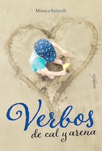 Verbos de cal y arena - Mónica Balmelli - E-Book