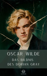 Oscar Wilde: Das Bildnis des Dorian Gray (Novelaris Klassik) - Oscar Wilde - E-Book