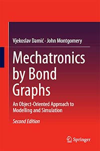 Mechatronics by Bond Graphs - Vjekoslav Damic - E-Book