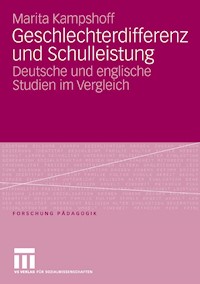 Geschlechterdifferenz und Schulleistung - Marita Kampshoff - E-Book