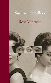 Susurros de belleza - Rosa Ventrella - E-Book