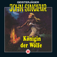 John Sinclair, Folge 35: Königin der Wölfe (2/2) - Jason Dark - Hörbuch