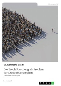 Die Broch-Forschung als Problem der Literaturwissenschaft - Karlheinz Gradl - E-Book
