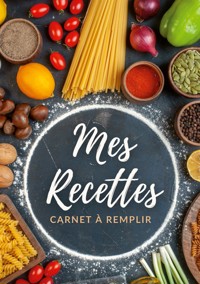 Carnet de recettes à remplir - Virginie Fratelli - E-Book