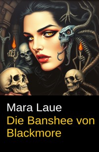 Die Banshee von Blackmore - Mara Laue - E-Book