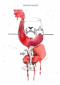 Une ville, un vin - Manon Hervé - E-Book