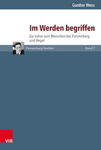 Im Werden begriffen - Gunther Wenz - E-Book