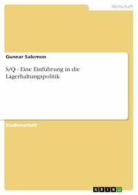 S/Q - Eine Einführung in die Lagerhaltungspolitik - Gunnar Salomon - E-Book