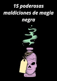 15 poderosas maldiciones de magia negra - M N - E-Book