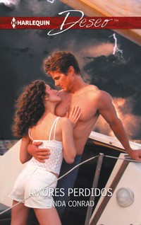 Amores perdidos - Linda Conrad - E-Book