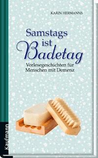 Samstags ist Badetag - Karin Hermanns - E-Book