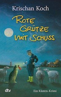Rote Grütze mit Schuss - Krischan Koch - E-Book + Hörbuch