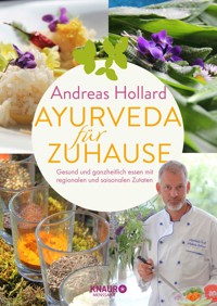 Ayurveda für zuhause - Andreas Hollard - E-Book