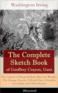 The Complete Sketch Book of Geoffrey Crayon, Gent. (Illustrated) - Washington Irving - E-Book