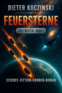 Feuersterne - Dieter Kuczinski - E-Book