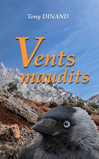 Vents maudits - Tony Dinand - E-Book
