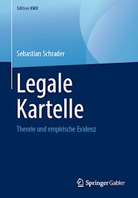 Legale Kartelle - Sebastian Schrader - E-Book