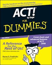 ACT! by Sage For Dummies - Karen S. Fredricks - E-Book