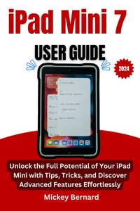 iPad Mini 7 User Guide - Mickey Bernard - E-Book