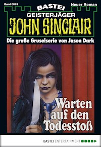 John Sinclair 813 - Jason Dark - E-Book