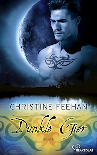 Dunkle Gier - Christine Feehan - E-Book