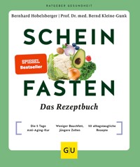 Scheinfasten – Das Rezeptbuch - Bernhard Hobelsberger - E-Book