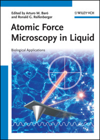 Atomic Force Microscopy in Liquid -  - E-Book