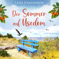 Der Sommer auf Usedom - Lena Johannson - E-Book + Hörbuch