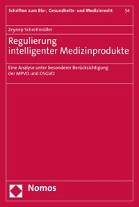 Regulierung intelligenter Medizinprodukte - Zeynep Schreitmüller - E-Book