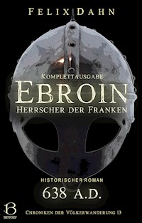 Ebroin - Felix  Dahn - E-Book