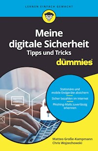 Meine digitale Sicherheit Tipps und Tricks für Dummies - Matteo Große-Kampmann - E-Book