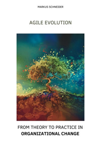Agile Evolution - Markus Schneider - E-Book