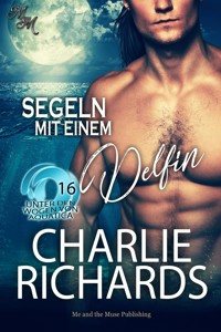 Segeln mit einem Delfin - Charlie Richards - E-Book