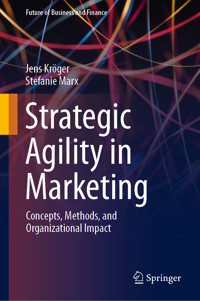 Strategic Agility in Marketing - Jens Kröger - E-Book
