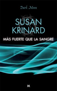 Más fuerte que la sangre - Susan Krinard - E-Book