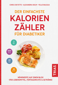 Der einfachste Kalorienzähler für Diabetiker - Chris Cheyette - E-Book