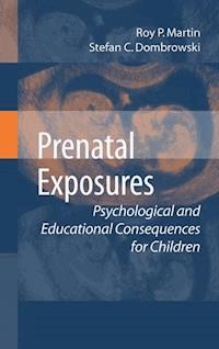 Prenatal Exposures - Roy P. Martin - E-Book