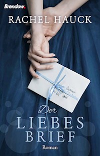 Der Liebesbrief - Rachel Hauck - E-Book