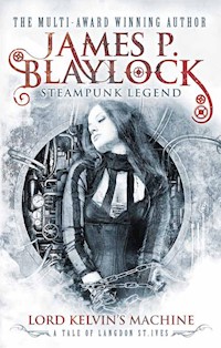 Lord Kelvin's Machine - James P. Blaylock - E-Book