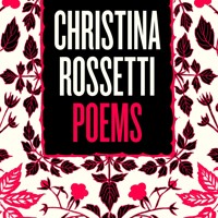 Christina Rossetti: Selected Poems - Christina Rossetti - Hörbuch
