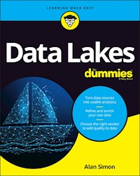 Data Lakes For Dummies - Alan R. Simon - E-Book