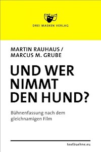 Und wer nimmt den Hund? - Martin Rauhaus - E-Book