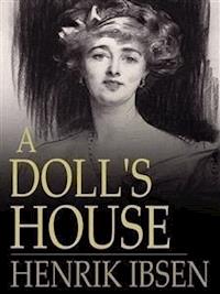 A Doll's House - Henrik Ibsen - E-Book